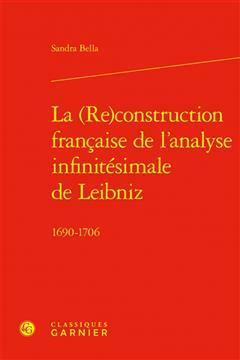 [预订]La (re)construction française de l’analyse infinitésimale de Leibniz : 1690-1706 9782406123897