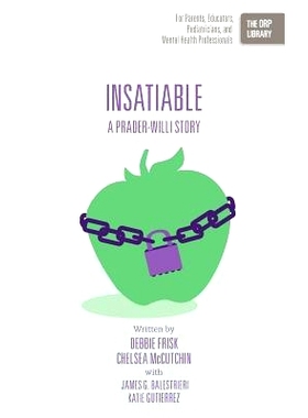 预订 Insatiable: A Prader-Willi Story: 9781939418678