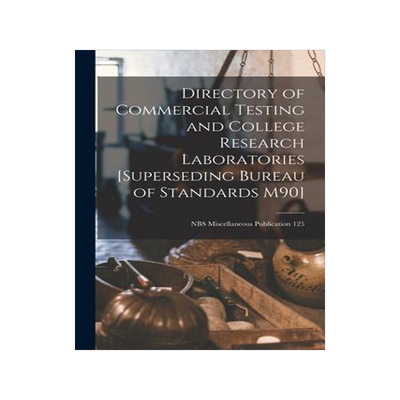 [预订]Directory of Commercial Testing and College Research Laboratories [superseding Bureau of Standards M 9781014917805