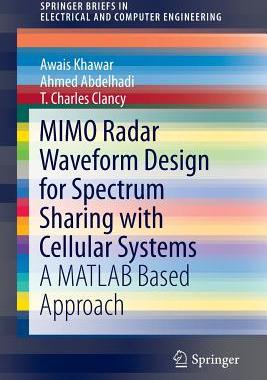 【预订】MIMO Radar Waveform Design for Spectrum Sharing with Cellular Systems