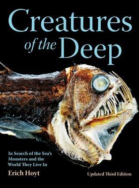 预订 Creatures of the Deep: In Search of the Sea’s Monsters and the World They Live in 9780228103295