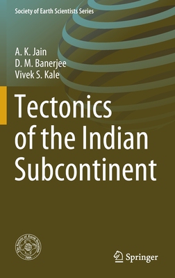 【预订】Tectonics of the Indian Subcontinent