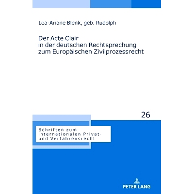 预订 Der Acte Clair in der deutschen Rechtsprechung zum Europäischen Zivilprozessrecht: 9783631859698