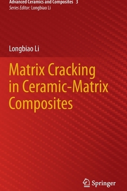【预订】Matrix Cracking in Ceramic-Matrix Composites 9789811902314