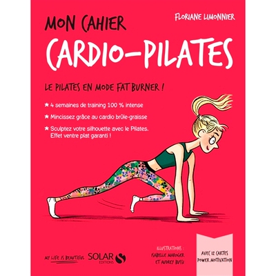 预订 Mon cahier cardio-Pilates : le Pilates en mode fat burner ! 我的有氧普拉提笔记本：脂肪燃烧模式下的普拉提！: 9782263