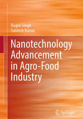 [预订]Nanotechnology Advancement in Agro-Food Industry 9789819950447