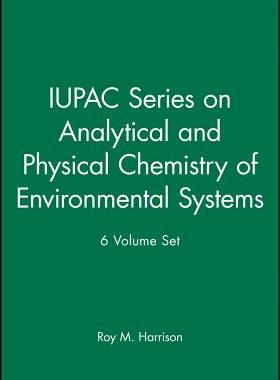 预订 Iupac Series On Analytical And Physical Chemistry Of Environmental Systems 6 Vset