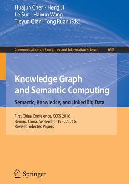 【预订】Knowledge Graph and Semantic Computing: Semantic, Knowledge, and Linked Big Data