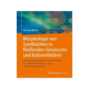 预订 Morphologie von Sandbänken in fließenden Gewässern und Buhnenfeldern