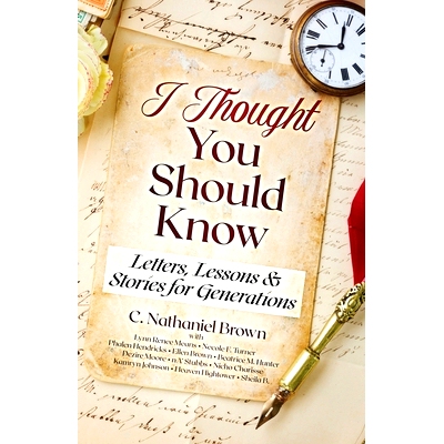 预订 I Thought You Should Know: Letters, Lessons & Stories for Generations: 9781737146209