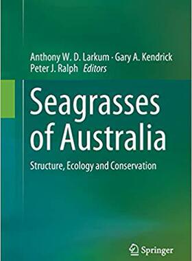 【预售】Seagrasses of Australia: Structure, Ecology and Conservation