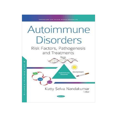 [预订]Autoimmune Disorders: Risk Factors, Pathogenesis and Treatments 9781536160468