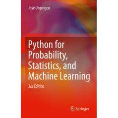 预订 Python for Probability, Statistics, and Machine Learning用于概率、统计与机器学习的 Python 第3版: 9783031046476