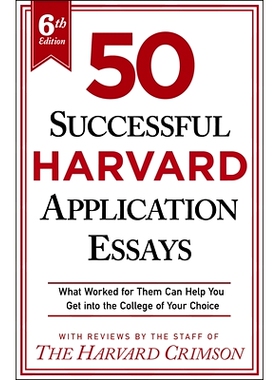 预订 50 Successful Harvard Application Essays, 6th Edition: What Worked for Them Can Help You Get Into the College of Yo