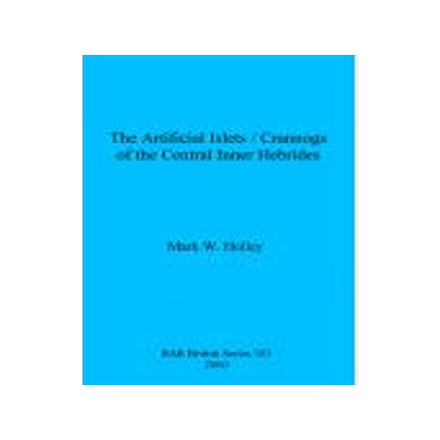[预订]The Artificial Islets/ Crannogs of the Central Inner Hebrides 9781841711430