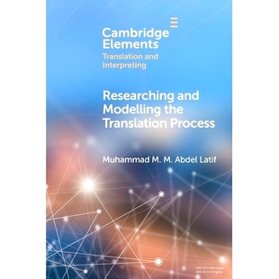 Modelling the 研究与建模 Researching 9781009338028 翻译过程 and Process 预订 Translation