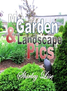 预订 My Garden & Landscape Pics: 9781497328839