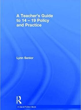 【预售】A Teacher’s Guide to 14–19 Policy and Practice