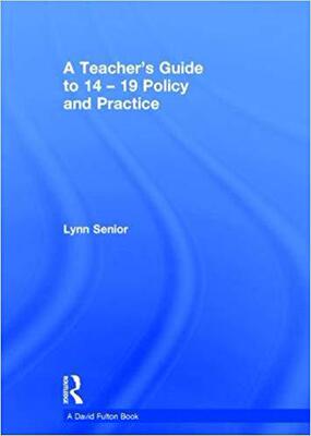 【预售】A Teacher’s Guide to 14–19 Policy and Practice