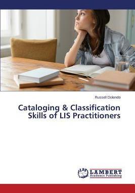 [预订]Cataloging & Classification Skills of LIS Practitioners 9783659491214