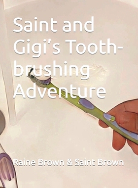 预订 Saint and Gigi’s Tooth-brushing Adventure: 9798387347368