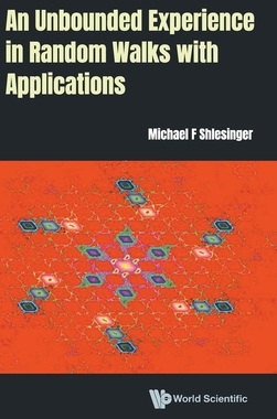 【预订】An Unbounded Experience in Random Walks with Applications