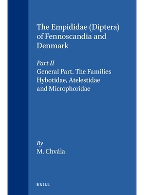 预订 The Empididae (Diptera) of Fennoscandia and Denmark, Part II: General Part. The Families Hybotidae, Atelestidae and