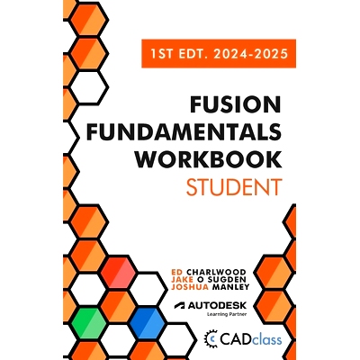 预订 Fusion Fundamentals Workbook: Student 1st Edition 2024-2025 (Fusion 360): 9798988189480