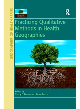 预订 Practicing Qualitative Methods in Health Geographies 在卫生地理中实施定性方法: 9780367668181