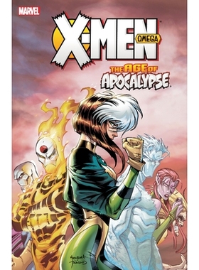 预订 X-Men: Age of Apocalypse Vol. 3 - Omega (New Printing): 9781302963965