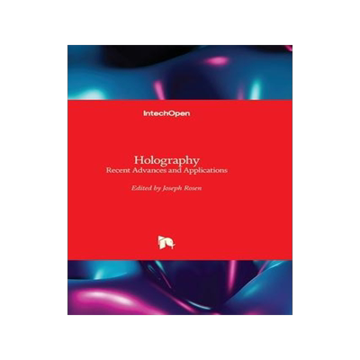 [预订]Holography - Recent Advances and Applications 9781803565637