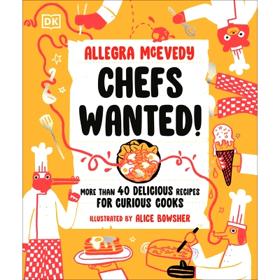 预订 Chefs Wanted: More Than 40 Delicious Recipes for Curious Cooks: 9780593843567