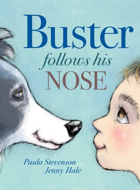 预订 Buster Follows His Nose 巴斯特跟着鼻子走: 9780648964070