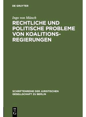 预订 Rechtliche und politische Probleme von Koalitionsregierungen: Vortrag gehalten vor der Juristischen Gesellschaft zu
