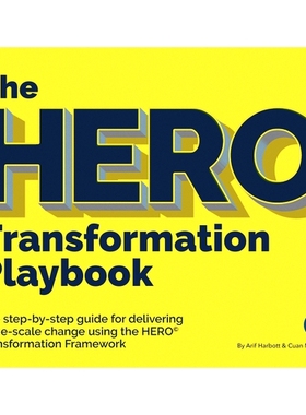 预订 The HERO Transformation Playbook: The step-by-step guide for delivering large-scale change: 9781788602037