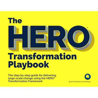 预订 The HERO Transformation Playbook: The step-by-step guide for delivering large-scale change: 9781788602037