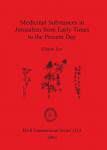 [预订]Medicinal Substances in Jerusalem from Early Times to the Present Day 9781841714905