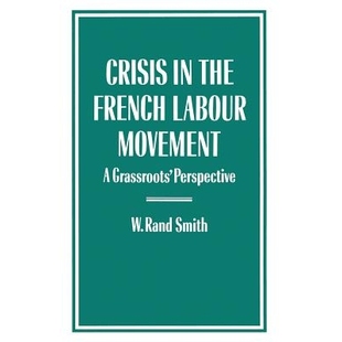 Movement 9781349085583 Perspective Grassroots’ Labour French the Crisis 预订