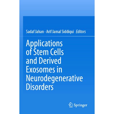 预订 Applications of Stem Cells and derived Exosomes in Neurodegenerative Disorders 神经退行性疾病的干细胞及其衍生外泌体