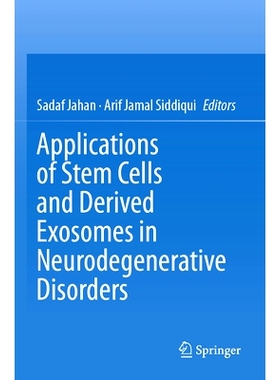预订 Applications of Stem Cells and derived Exosomes in Neurodegenerative Disorders 神经退行性疾病的干细胞及其衍生外泌体