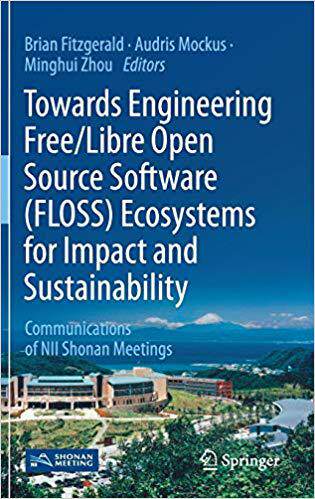 【预售】Towards Engineering Free/Libre Open Source Software (FLOSS) Ecosystems for Impact and Sustainability