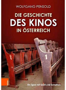预订 Die Geschichte des Kinos in Österreich: Ein Spiel mit Licht und Schatten 奥地利电影史：光与影的游戏: 9783205218814