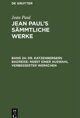 【预订】Dr. Katzenbergers Badreise; nebst einer Auswahl verbesserter Werkche 9783111045658