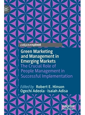 预订 Green Marketing and Management in Emerging Markets: The Crucial Role of People Management in Successful Implementat