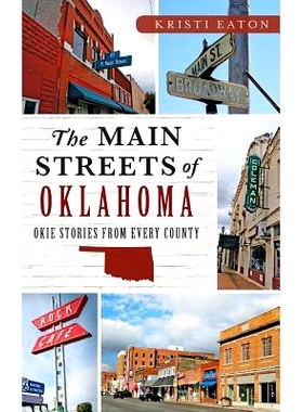 预订 The Main Streets of Oklahoma: Okie Stories from Every County: 9781540211248