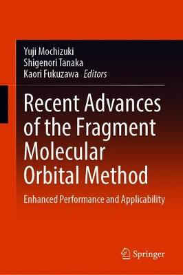 【预订】Recent Advances of the Fragment Molecular Orbital Method