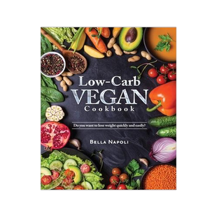 [预订]Low-Carb Vegan Cookbook: Do you want to lose weight quickly and easily? 9788894651904