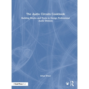 预订 The Audio Circuits Cookbook: Building Blocks and Tools to Design Professional Audio Devices 音频电路手册：设计专业