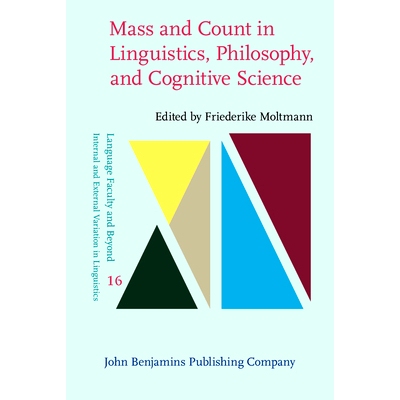 预订 Mass and Count in Linguistics, Philosophy, and Cognitive Science 语言学、哲学和认知科学中的质量与计数: 978902720800