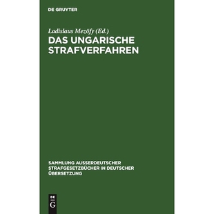 预订 Das ungarische Strafverfahren: Gesetzkräftige Verordnung Nr. 8 von 1962: 9783110010244